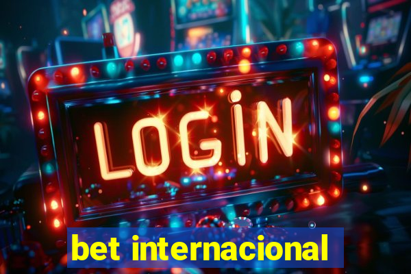 bet internacional